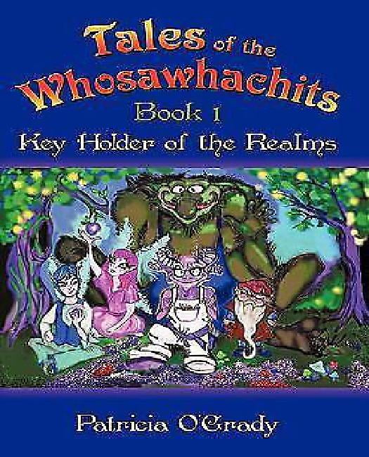 Tales of the Whosawhachits - Key Holders of the Realms